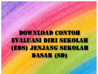 Download Contoh Evaluasi Diri Sekolah (EDS) Jenjang Sekolah Dasar (SD)