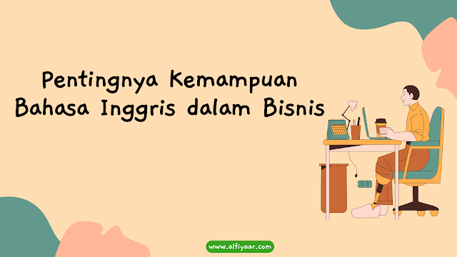 Pentingnya bahasa inggris dalam bisnis