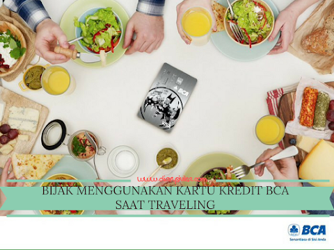 Bijak Menggunakan Kartu Kredit BCA Saat Traveling