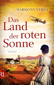 Das Land der roten Sonne: Roman