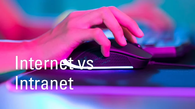 Internet vs. Intranet
