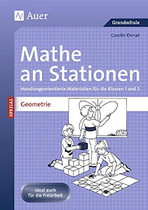 Mathe an Stationen Spezial Geometrie 1+2: Handlungsorientierte Materialien für die Klassen 1 und 2 (Stationentraining Grundschule Mathe)