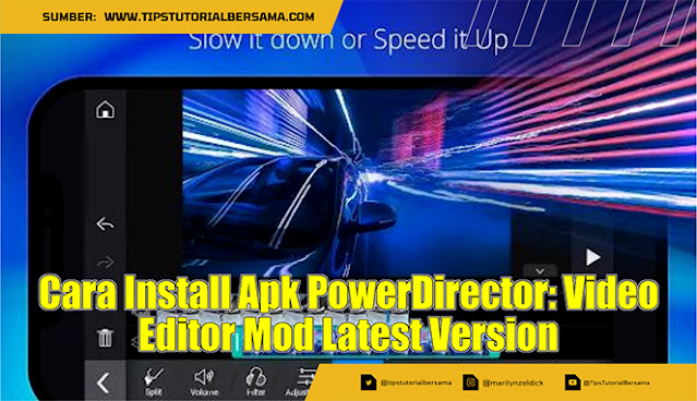 Cara Install Apk PowerDirector Video Editor Mod Latest Version