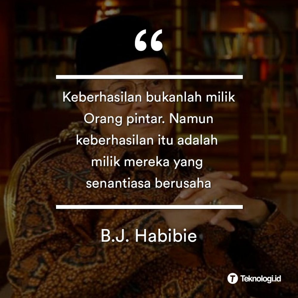 Kumpulan Quote Inspiratif BJ Habibie plus meme BJ Habibie  Masdinko.Com