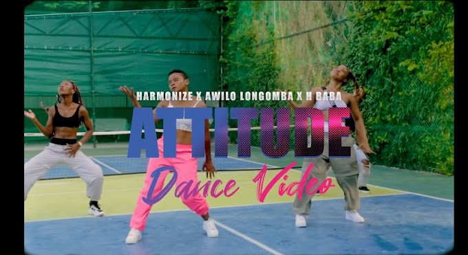 VIDEO | Harmonize x Awilo Longomba x H Baba - Attitude (Dance Video) | Download Mp4