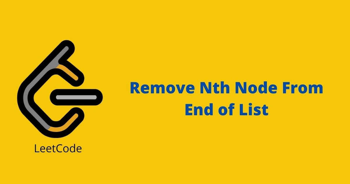 Leetcode Remove Nth Node From End of List problem solution