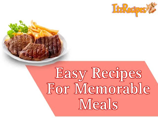 Best Home Cooking Memories Easy Recipes For Memorable Meals | ItzRecipes
