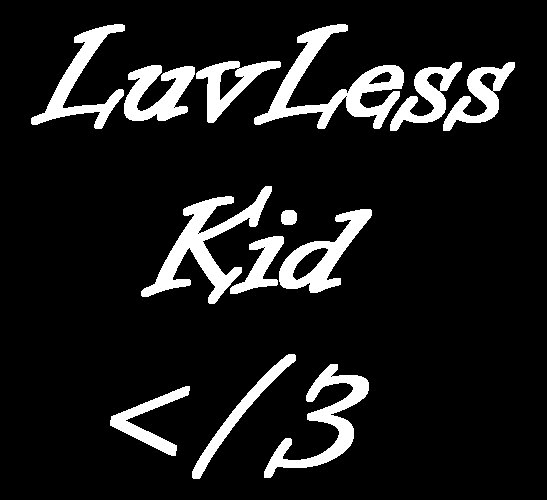 LuvLessKid