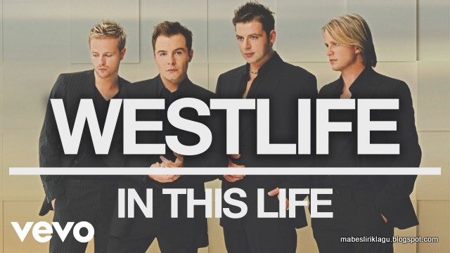 Lirik Westlife - In This Life artinya