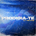  Prodigio - PRODIGIA-TE (STP Deluxe) [Album] DOWNLOAD 