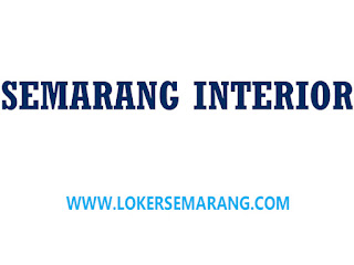 Loker di Semarang Interior Desainer & Drafter Interior, Manager Produksi