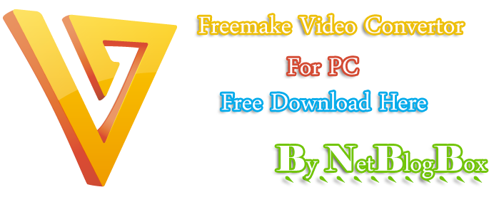 Freemake Video Convertor Full | Windows