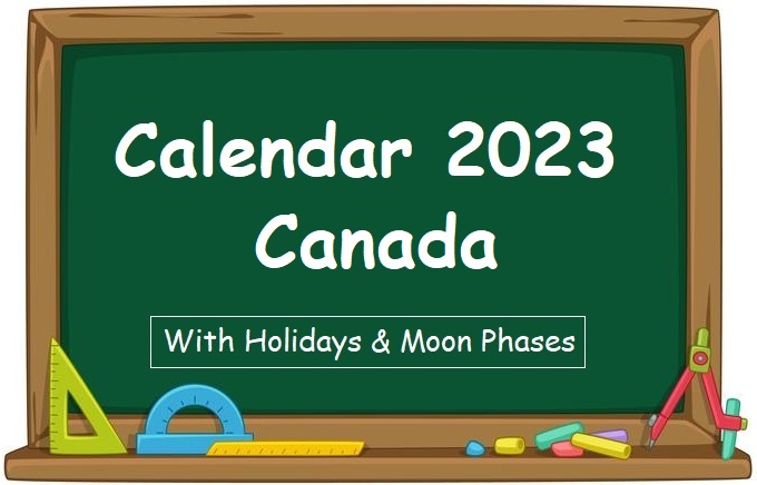 Canada Printable Calendar for year 2023 along with Holidays and Moon Phases like New Moon Days and Full Moon Days