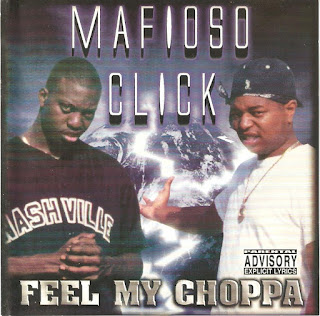 Mafioso Click - Feel My Choppa (2000) Re Release