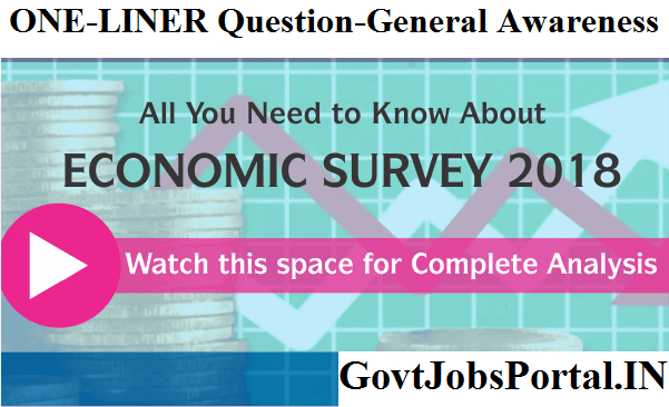 One Liner Gk Questions Based On Economic Survey 2018