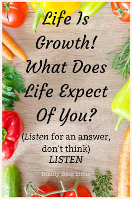 life is growth - buddy blog ideas