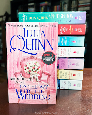 Book Review: On the Way to the Wedding by Julia Quinn | About That Story