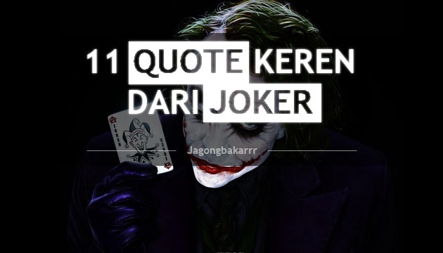 11 1 Quote Fenomenal dari Joker Jagongbakarrr Sinopsis 