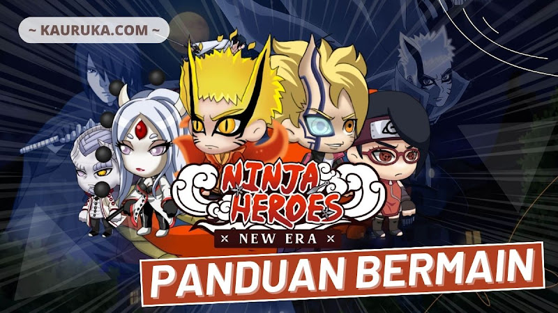 Cara Bermain Ninja Heroes New Era (Panduan dan Cara Download)