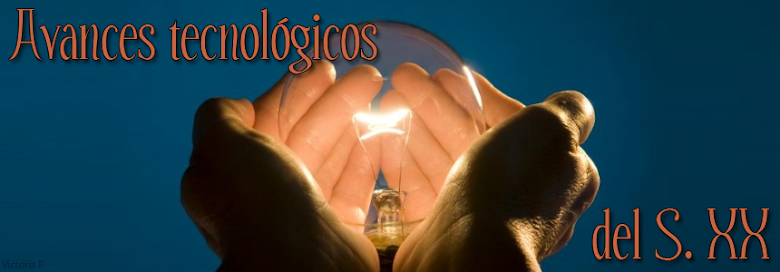 Avances tecnológicos del S. XX