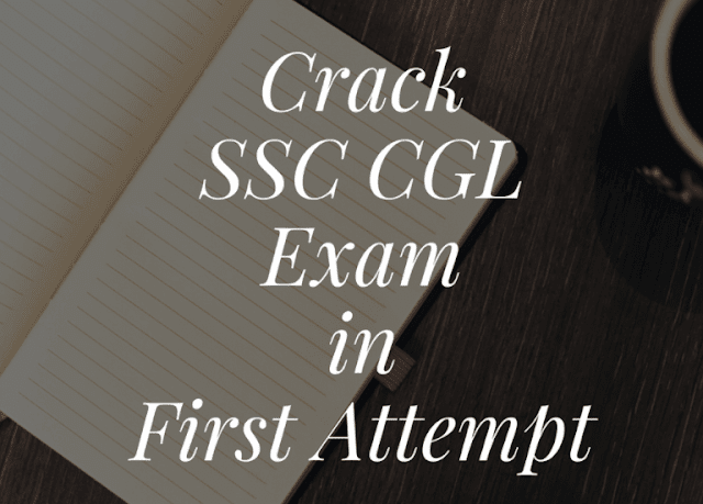 How to Clear SSC CGL Exam in First Attempt?