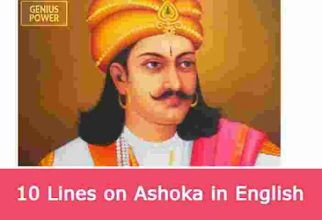10 Lines on Ashoka in English