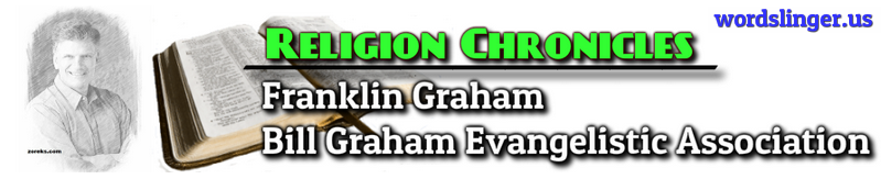 http://www.religionchronicles.info/re-franklin-graham.html