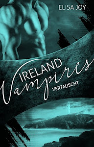 Ireland Vampires 22: Vertauscht