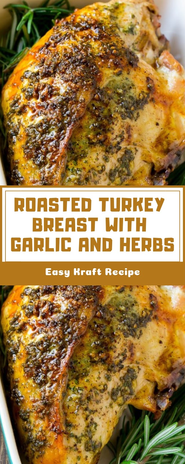 ROASTED TURKEY BREAST WITH GARLIC AND HERBS