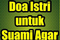 Doa Istri Suami Agar selalu Setia