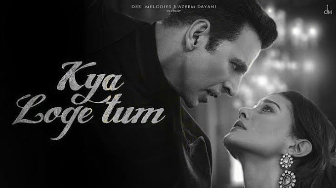 Kya Loge Tum Lyrics In Hindi 