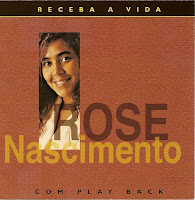 Rose Nascimento - Receba A Vida (1994)