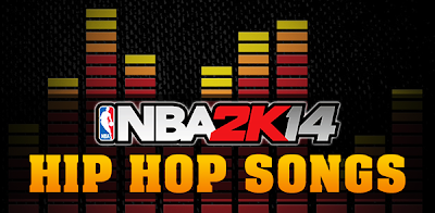 NBA 2K14 Soundtrack Mod (Hip Hop Songs)
