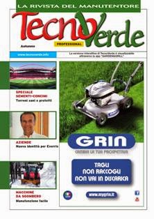 TecnoVerde. La rivista del manutentore 73 - Autunno 2014 | CBR 96 dpi | Mensile | Professionisti | Giardinaggio | Tecnologia | Progettazione
TecnoVerde è l'unica e più autorevole rivista rivolta al mondo della gestione e manutenzione delle aree verdi pubbliche e private, distribuita su tutto il territorio nazionale in abbonamento a pagamento.
Il più qualificato punto di riferimento per tutti gli operatori del settore professionale che si occupano di progettazione, costruzione e manutenzione di spazi e grandi aree di interesse ambientale, nonchè di tutto ciò che comporta la gestione del verde sportivo (campi da calcio, campi da golf, ecc.)