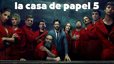 la casa de papel 5