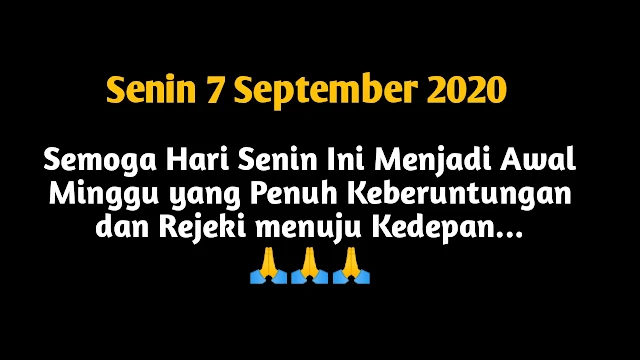 Semoga Hari Senin Ini Menjadi Awal Minggu yang Penuh Keberuntungan dan Rejeki menuju Kedepan...