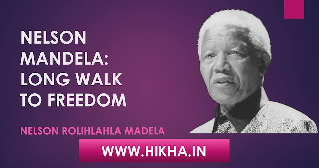 NELSON MANDELA: Long Walk To Freedom