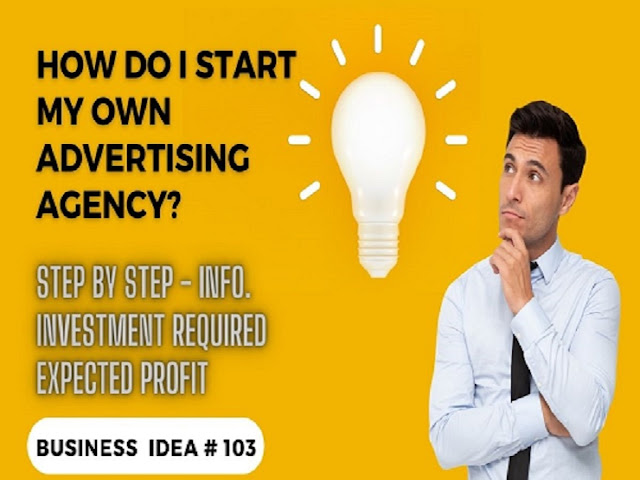 How do I start my own advertising agency? : Startup | Business Idea