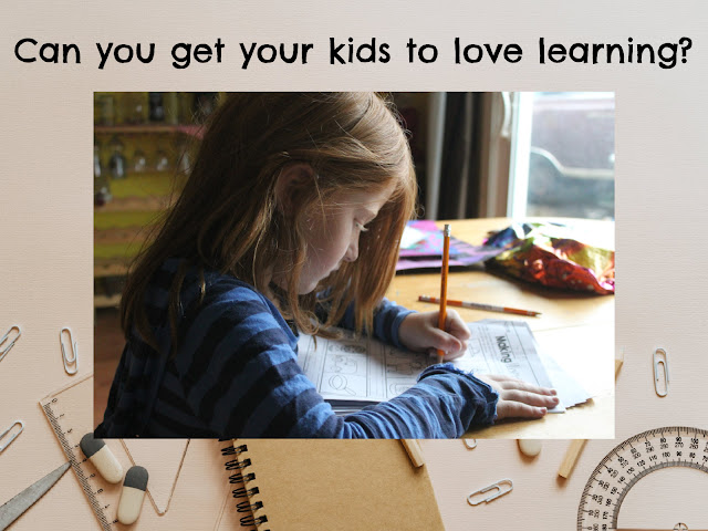 Can You Get Your Kids To Love Learning?