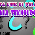 fakta unik di dalam dunia teknologi