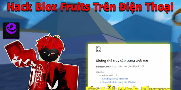 Cách Hack Blox Fruits Update 21 Trên Điện Thoại Evon V1 No Lag, Tìm Đảo Kitsune, Auto Nhặt Lửa Xanh