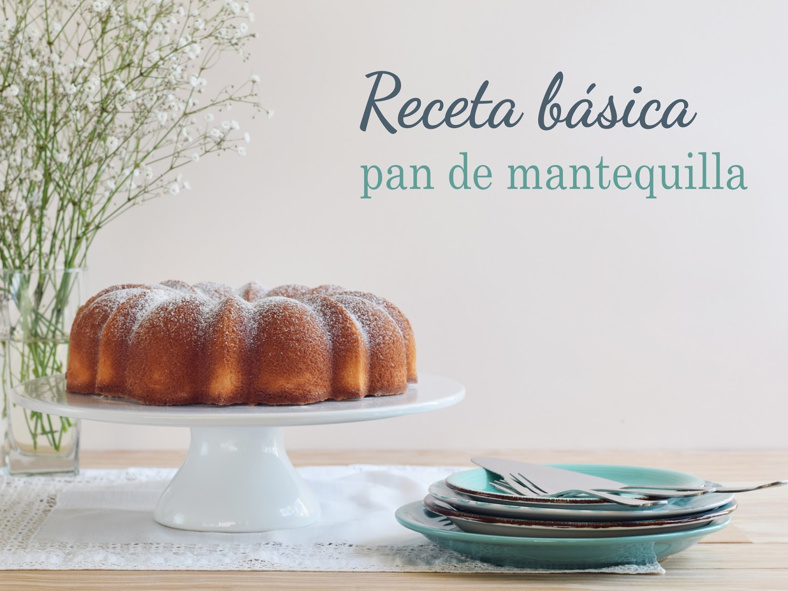 Receta de Pan de Mantequilla