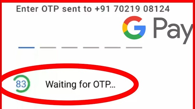 How To Fix GPay OTP Not Received Problem Solved on Google Pay