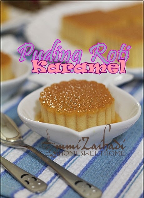 Resepi Puding Karamel Letak Roti - Rungon k