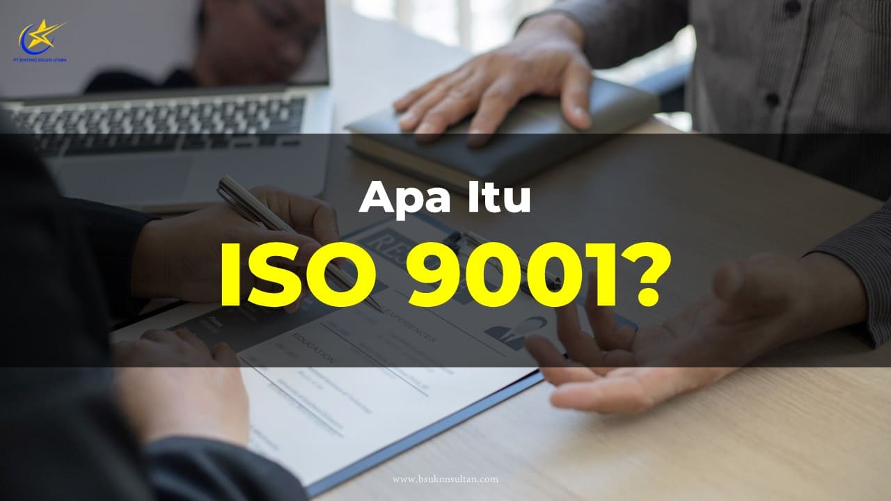 Apa itu ISO 9001