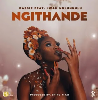 Bassie – Ngithande (feat. Lwah Ndlunkulu)