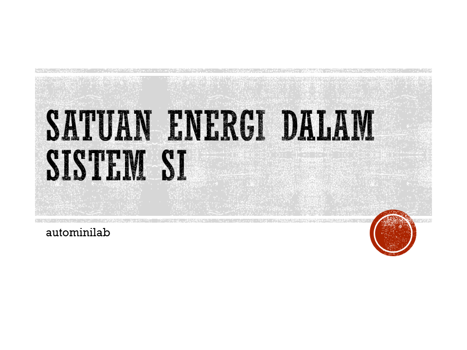 satuan-energi-dalam-sistem-SI-1