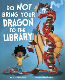 https://www.amazon.com/Not-Bring-Your-Dragon-Library/dp/1623706513/ref=sr_1_1?ie=UTF8&qid=1485308466&sr=8-1&keywords=don%27t+bring+your+dragon+to+the+library
