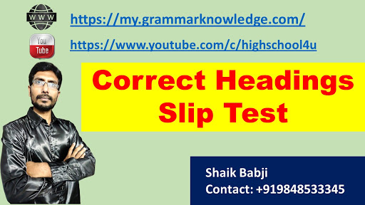 Correct Headings Slip Test