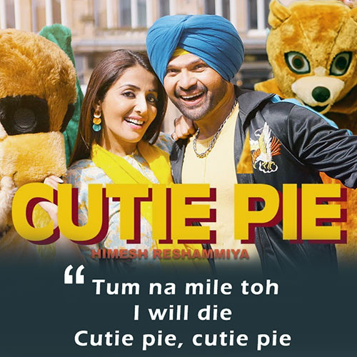 Cutie Pie Lyrics – Himesh Reshammiya 